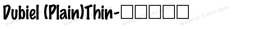 Dubiel (Plain)Thin字体转换